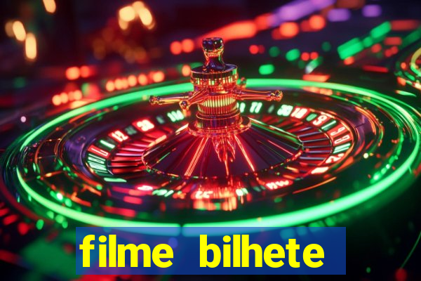 filme bilhete premiado completo dublado